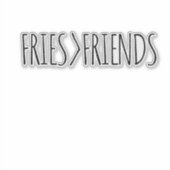 STICKER FRITES AMUSANTES SUR AMIS (Devant)