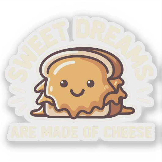 Sticker Fromage grillé mignon Doux rêves Fromage (Devant)