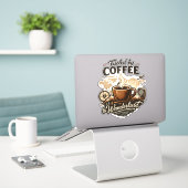 Sticker Fueled by Coffee & Wanderlust (Ordinateur portable sur le bureau)