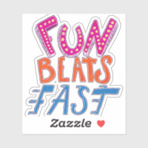 Fun Beats Fast