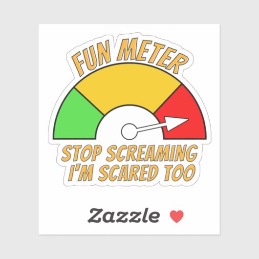 Sticker Fun Meter - Arrêtez de hurler Je suis effrayé Trop (Feuille)