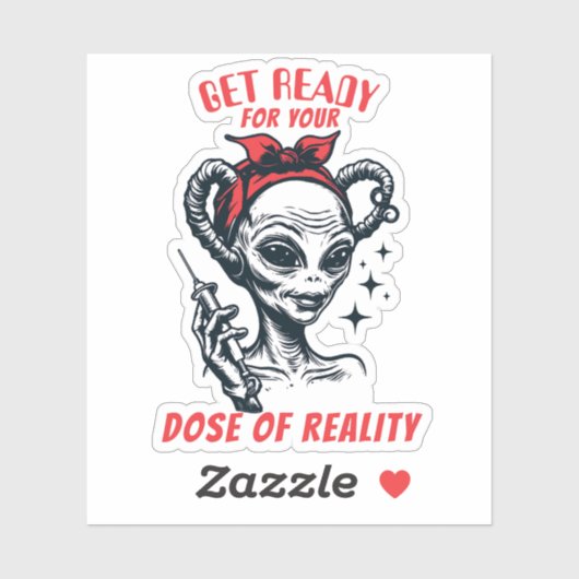 Sticker Funny alien hypodermic needle dose of reality (Feuille)