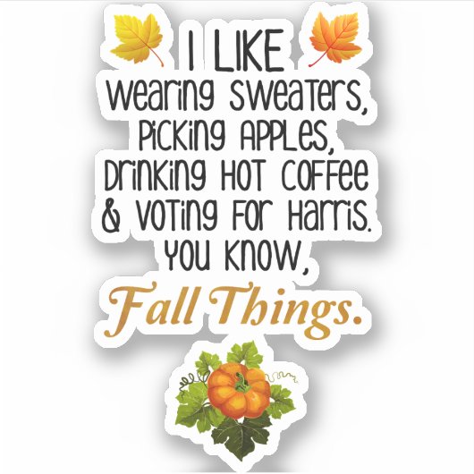 Sticker Funny Automne 2024 Novembre Élection Pro-Harris (Devant)