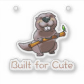 Sticker Funny Beaver Cartoon – Built for Cute (Devant)