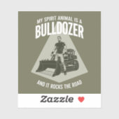 Sticker Funny Bulldozer Truck Driver Saying Minimalist (Feuille)