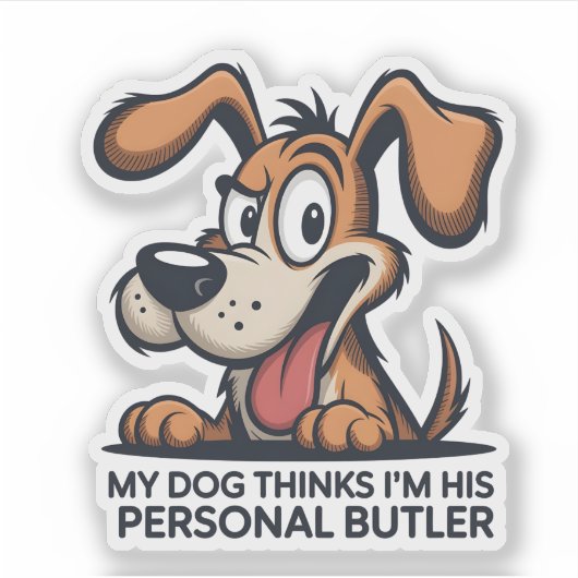 Sticker Funny Cartoon Dog Butler Quote (Devant)