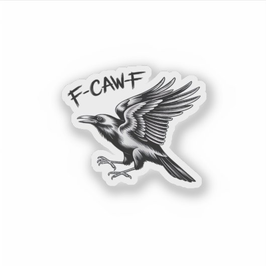 Sticker Funny Crow F-Caw-F Essential Minimal Clean (Devant)