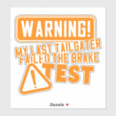 Sticker Funny Driving Car Tailgater Typographie moderne (Feuille)