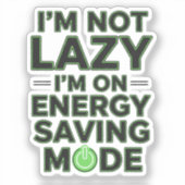 Sticker Funny Energy Saving Mode Decal (Recto)