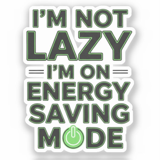 Sticker Funny Energy Saving Mode Decal (Recto)