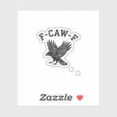 Sticker Funny F-Caw-F Crow Aesthetic Style (Feuille)