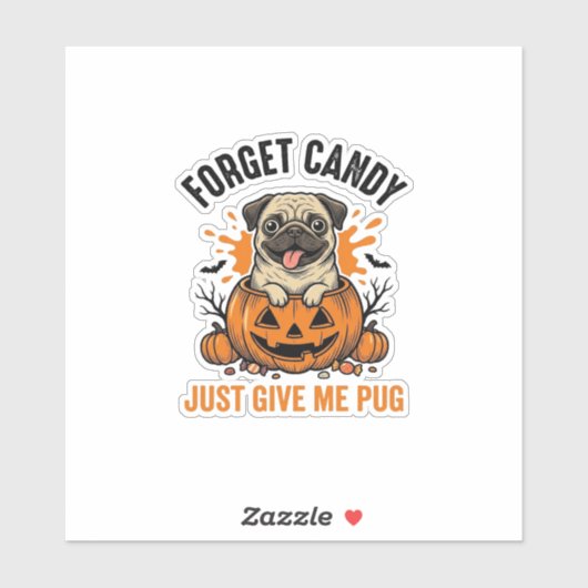 Sticker Funny Halloween Pug Forget Candy Conception de T-s (Feuille)