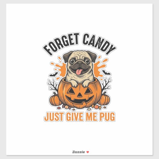Sticker Funny Halloween Pug Forget Candy Shirt Design_1 (Feuille)