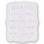 Sticker Funny Proverbs 28:1 Jogging Humor Saying (Devant)