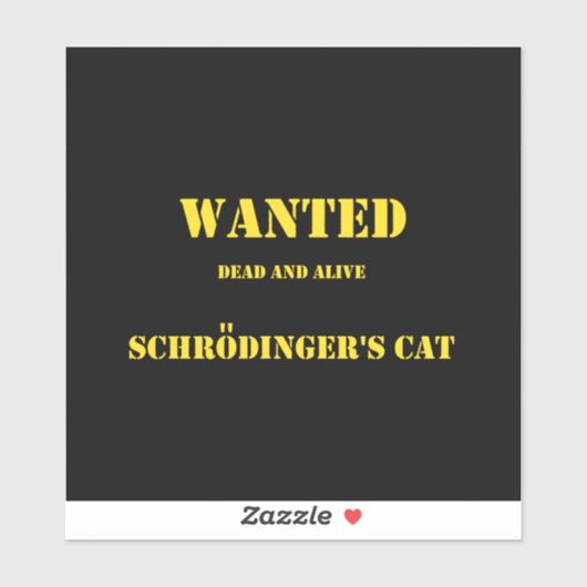 Sticker Funny Quantum Joke: Schrödinger’s Cat on the Loose (Feuille)