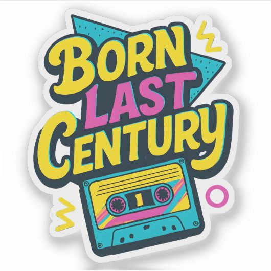 Sticker Funny Quote Born Last Century Cassette Tape (Devant)