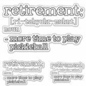 Sticker Funny Retirement Pickleball Definition (Devant)