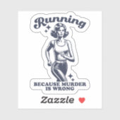 Sticker Funny Running Because Murder Is Wrong Retro (Feuille)