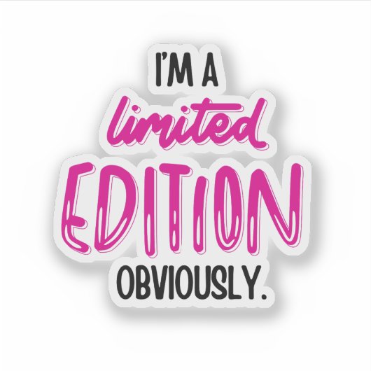 Sticker Funny Sarcastic Self-Love Quote (Devant)