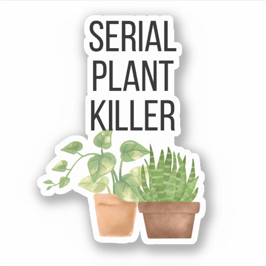 Sticker Funny Serial Plante Killer (Devant)
