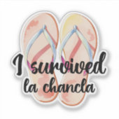 Sticker Funny Survivant de La Chancla (Devant)