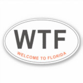 Sticker Funny WTF Bienvenue en Floride (Devant)