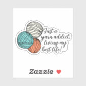 Sticker Funny Yarn Addict Crochet ou Tricot étanche (Feuille)
