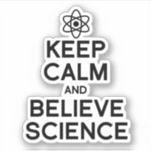 STICKER GARDER CALME ET CROIRE LA SCIENCE (Devant)