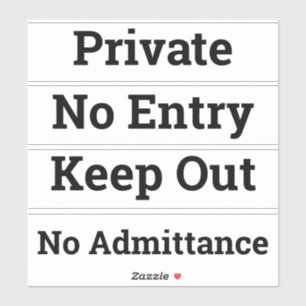 Sticker Garder dehors, Pas d'entrée, Privé, Pas d'entrée