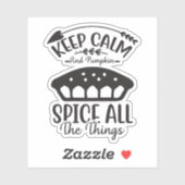 Sticker Gardez Calme et Citrouille Épices Toutes les chose (Feuille)