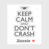 Sticker Gardez le calme et ne pas écraser drone amusant pi (Feuille)