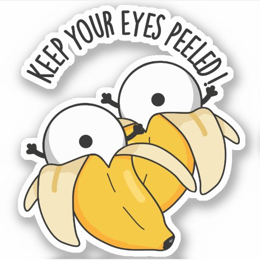Sticker Gardez Vos Yeux Peints Funny Eyeball Pun (Devant)