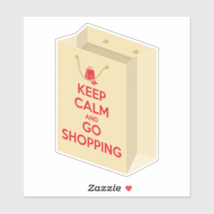 Sticker Gardez votre calme et allez faire du shopping (sac