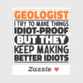 Sticker Géologue J'Essaie De Rendre Les Choses Drôle Amate (Feuille)