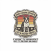 Sticker Gérer chaque situation Boston Terrier Chien Couche (Devant)
