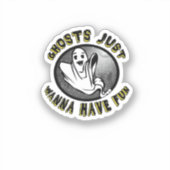 Sticker Ghouls Just Wanna Amusement - Drôle & Design (Recto)