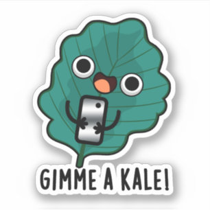 Sticker Gimme Un Kale Funny Veggie Pun