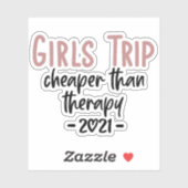 Sticker Girls Trip Cheaper than therapy 2021 Vacation (Feuille)