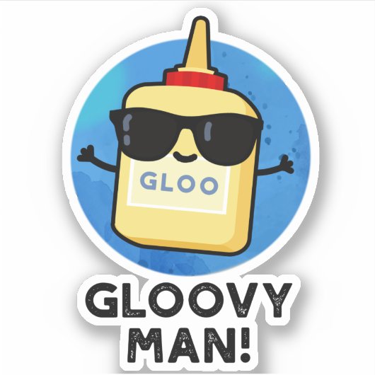 Sticker Gloovy Man Funny Super Glue Pun (Devant)