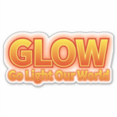Sticker Glow- Allumez notre monde (Devant)