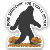 Sticker Gone Squatching pour Thanksgiving Turquie (Recto)