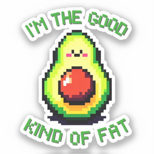 Sticker Good Fat Avocado - Drôle Pixel Art Conception alim (Recto)