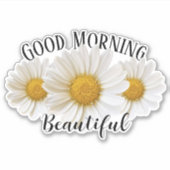 Sticker Good Morning Belle marguerite blanche (Devant)