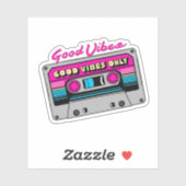 Sticker Good Vibes uniquement - Cassette rétro (Feuille)