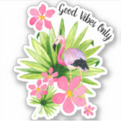 Sticker Good Vibes Uniquement Flamant rose rose Vinyl (Devant)