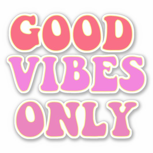 Sticker Good Vibes uniquement - VSCO Girls Contour (Devant)