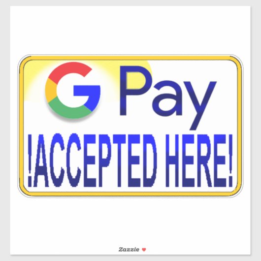 Sticker Google Pay Accepté ici! (Feuille)
