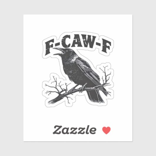 Sticker Gothic Crow Humor F-Caw-F Funny Essential (Feuille)