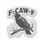 Sticker Gothic Crow Humor F-Caw-F Funny Essential (Devant)