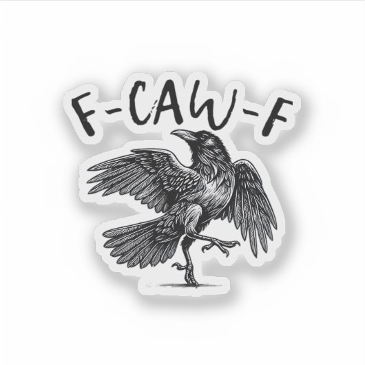Sticker Gothic Funny F Caw F Crow Aesthetic Casual Look (Devant)